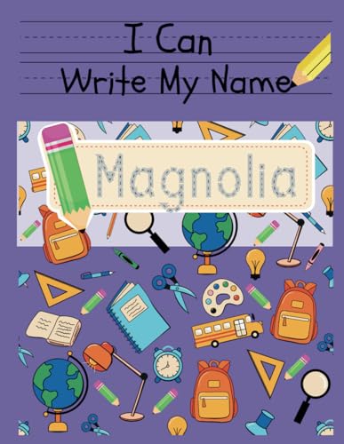I Can Write My Name: Magnolia: Personalized Name Tracing Book von Independently published
