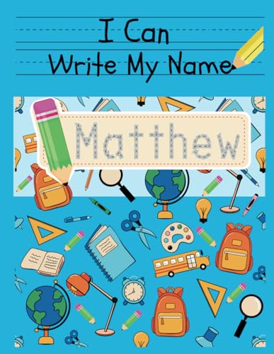 I Can Write My Name: Matthew: Personalized Name Tracing Book von Independently published