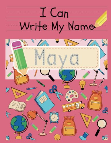 I Can Write My Name: Maya: Personalized Name Tracing Book von Independently published