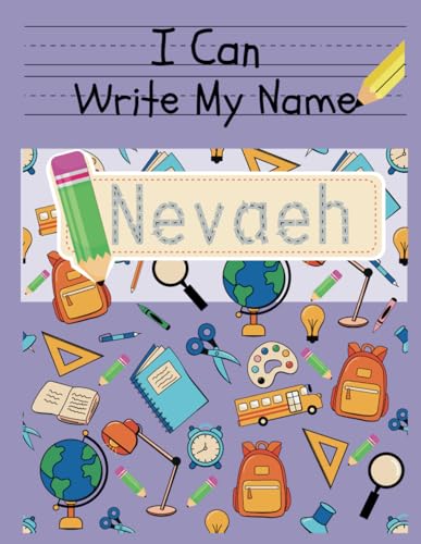 I Can Write My Name: Nevaeh: Personalized Name Tracing Book von Independently published