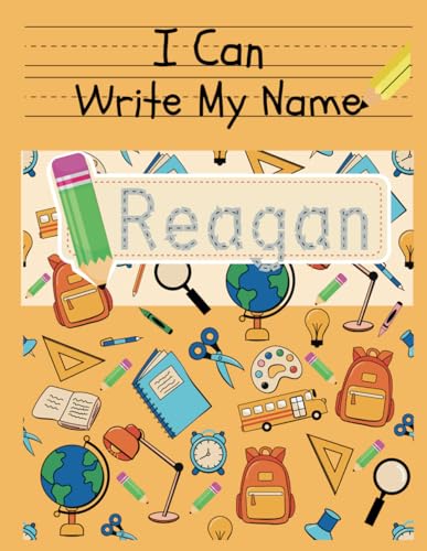 I Can Write My Name: Reagan: Personalized Name Tracing Book von Independently published