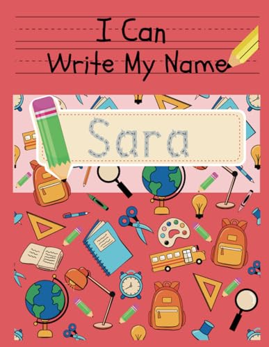 I Can Write My Name: Sara: Personalized Name Tracing Book von Independently published