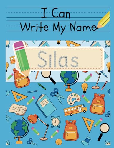 I Can Write My Name: Silas: Personalized Name Tracing Book von Independently published