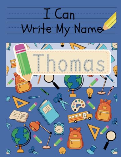 I Can Write My Name: Thomas: Personalized Name Tracing Book von Independently published