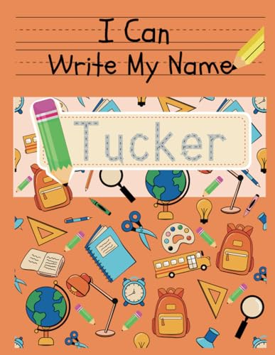 I Can Write My Name: Tucker: Personalized Name Tracing Book von Independently published