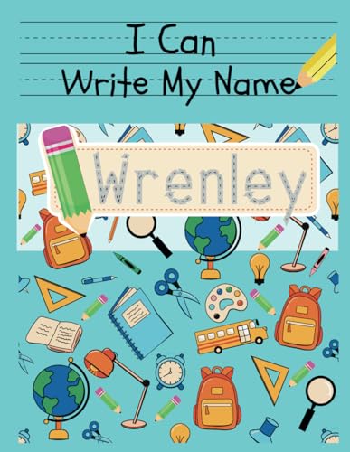 I Can Write My Name: Wrenley: Personalized Name Tracing Book von Independently published