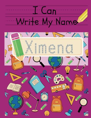I Can Write My Name: Ximena: Personalized Name Tracing Book von Independently published