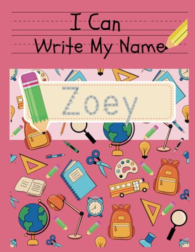 I Can Write My Name: Zoey: Personalized Name Tracing Book von Independently published