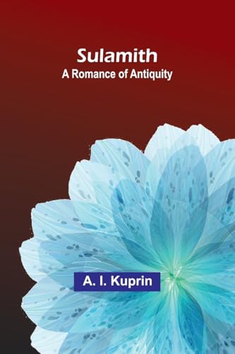 Sulamith: A Romance of Antiquity von Alpha Edition