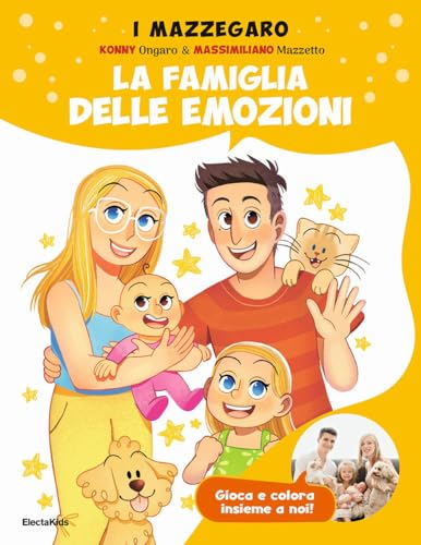 La famiglia delle emozioni. Gioca e colora insieme a noi. Ediz. a colori von Mondadori Electa