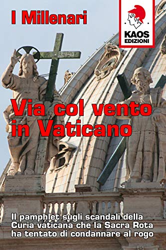 Via col vento in Vaticano (Libertaria) von Kaos