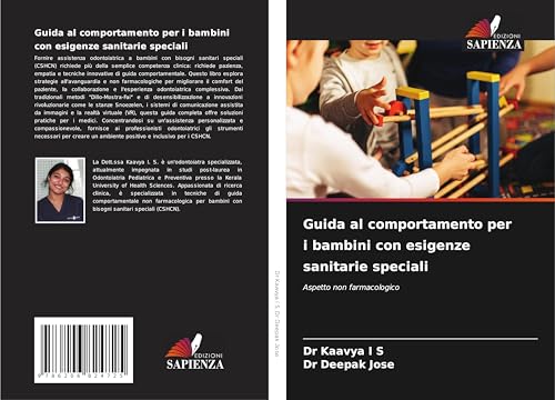 Guida al comportamento per i bambini con esigenze sanitarie speciali: Aspetto non farmacologico von Edizioni Sapienza