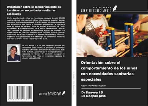 Orientación sobre el comportamiento de los niños con necesidades sanitarias especiales: Aspecto no farmacológico von Ediciones Nuestro Conocimiento