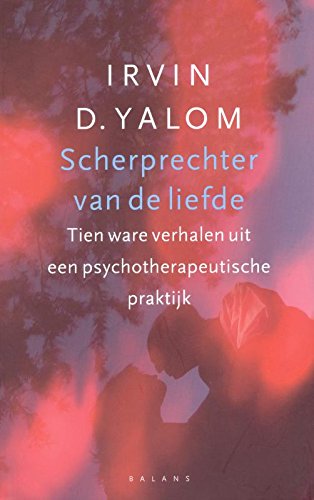 Scherprechter van de liefde: tien ware verhalen uit een psychotherapeutische praktijk von Balans, Uitgeverij