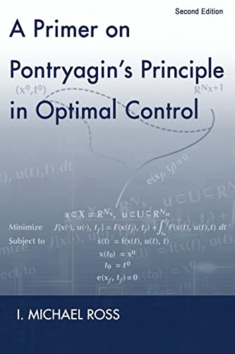 A Primer on Pontryagin's Principle in Optimal Control: Second Edition von Collegiate Publishers