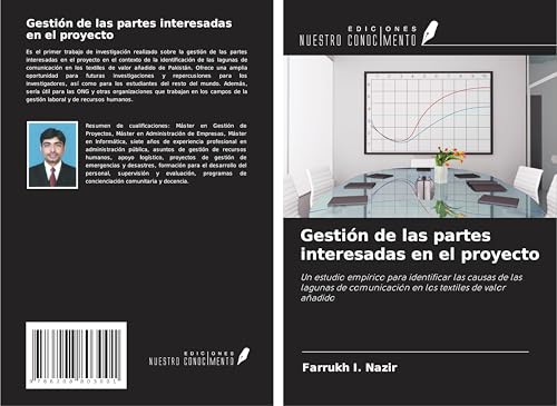 Gestión de las partes interesadas en el proyecto: Un estudio empírico para identificar las causas de las lagunas de comunicación en los textiles de valor añadido von Ediciones Nuestro Conocimiento