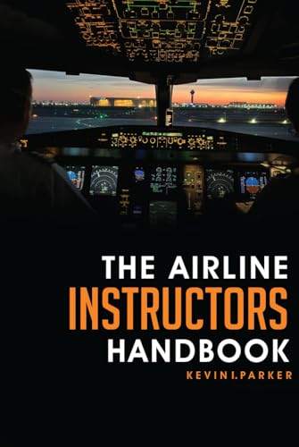 The Airline Instructors Handbook von Independently published