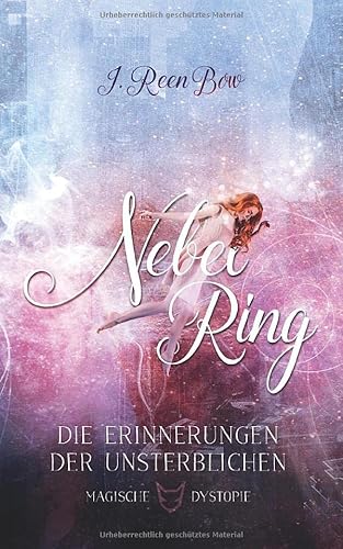 Nebelring - Die Erinnerungen der Unsterblichen (Band 3) von Independently published