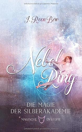 Nebelring - Die Magie der Silberakademie (Band 2) von Independently published