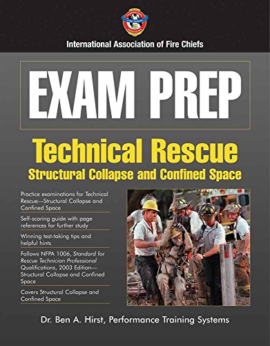 Exam Prep: Rescue Specialist-Confined Space Rescue, Structural Collapse Rescue, and Trench Rescue: Technical Rescue - Structural Collapse and Confined Space