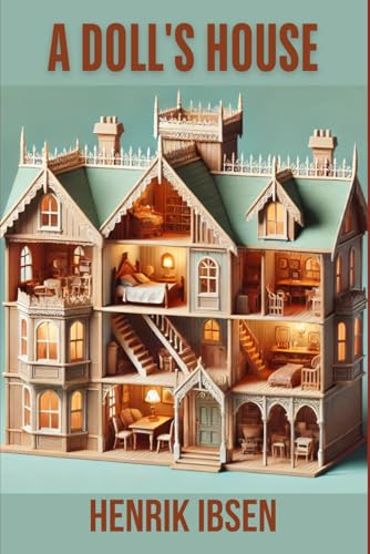 A DOLL'S HOUSE A DOLL'S HOUSE von Independently published