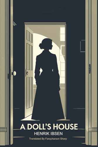 A DOLL'S HOUSE A DOLL'S HOUSE von Independently published