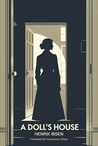 A DOLL'S HOUSE A DOLL'S HOUSE von Independently published