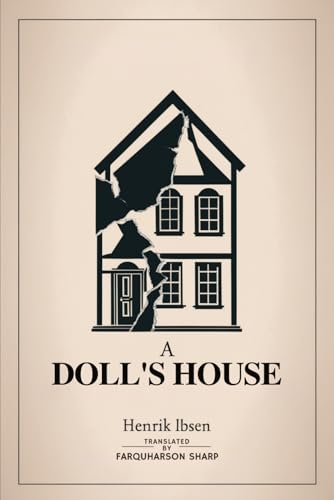 A DOLL'S HOUSE A DOLL'S HOUSE von Independently published