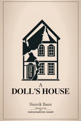 A DOLL'S HOUSE A DOLL'S HOUSE von Independently published