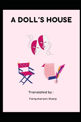 A DOLL'S HOUSE A DOLL'S HOUSE von Independently published
