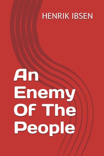 An Enemy Of The People An Enemy Of The People von Independently published