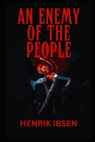 An Enemy Of The People An Enemy Of The People von Independently published