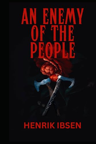 An Enemy Of The People An Enemy Of The People von Independently published