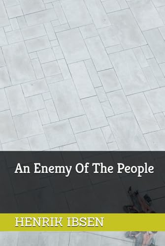 An Enemy Of The People An Enemy Of The People von Independently published