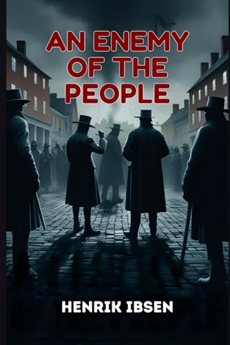 An Enemy Of The People An Enemy Of The People von Independently published