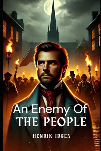 An Enemy Of The People: Translated by R. Farquharson Sharp An Enemy Of The People: Translated by R. Farquharson Sharp von Independently published