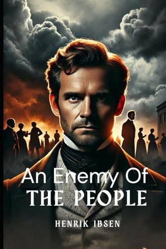 An Enemy Of The People: Translated by R. Farquharson Sharp An Enemy Of The People: Translated by R. Farquharson Sharp von Independently published
