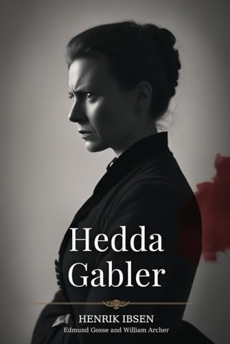 Hedda Gabler Hedda Gabler von Independently published