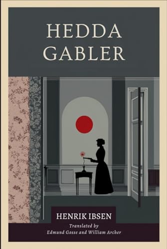 Hedda Gabler Hedda Gabler von Independently published