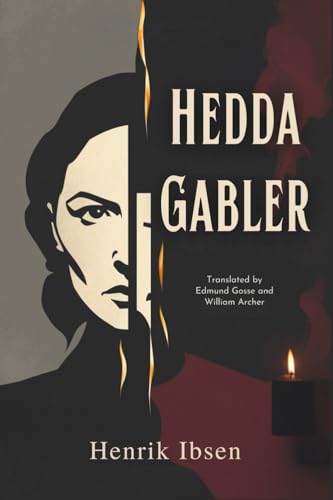 Hedda Gabler Hedda Gabler von Independently published