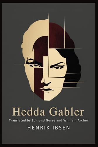 Hedda Gabler Hedda Gabler von Independently published