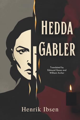 Hedda Gabler Hedda Gabler von Independently published