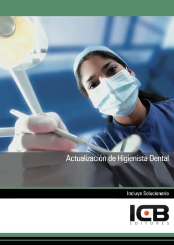 Actualización de Higienista Dental (Sanidad) von ICB Editores