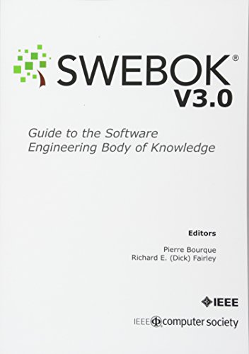 Guide to the Software Engineering Body of Knowledge (SWEBOK(R)): Version 3.0