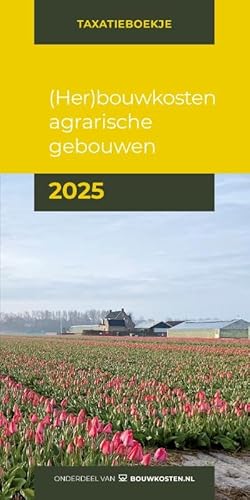 2025 (Taxatieboekje) von Bouwkosten.nl BV