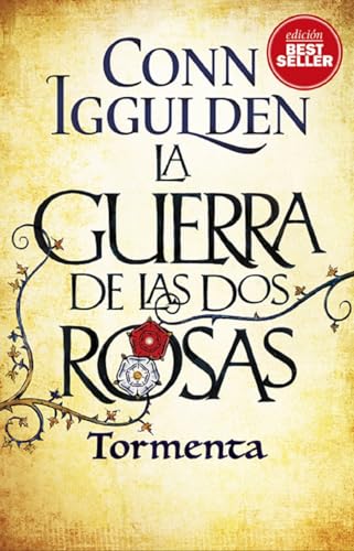 La Guerra de las Dos Rosas. Tormenta (La Guerra De Las Dos Rosas/ Wars of the Roses)