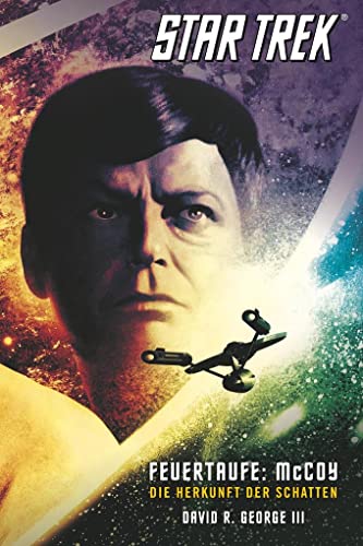 Star Trek - The Original Series 1: Feuertaufe: McCoy - Die Herkunft der Schatten