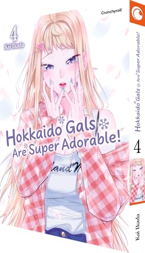 Hokkaido Gals Are Super Adorable! – Band 4 von Crunchyroll Manga
