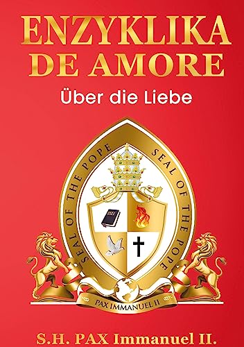 ENZYKLIKA DE AMORE: Über die Liebe von BoD – Books on Demand