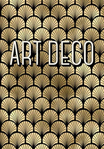 Art Deco: A decorative book for coffee tables, bookshelves and end tables: Stack 'Art Movement' decor books to add home decor to bedrooms, lounges and ... book: Ideal for your own home or as a gift. von Independently published